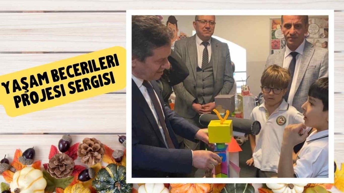 Yaşam Becerileri Projesi Sergisi